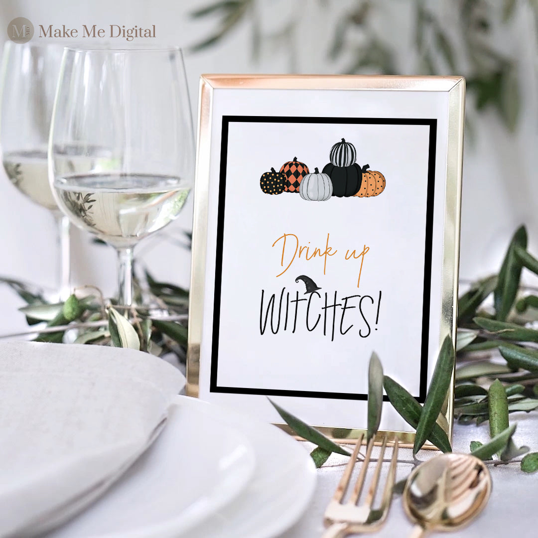 HALLOWEEN | Pumpkin Drink Up Witches Sign